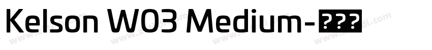 Kelson W03 Medium字体转换